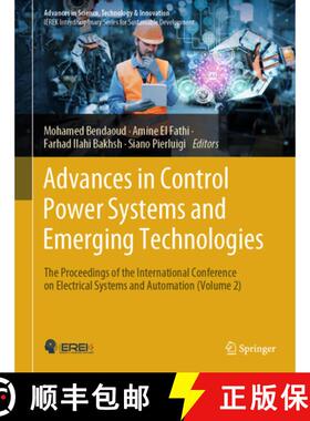 【3-4周达】Advances in Control Power Systems and Emerging Technologies: The Proceedings of the Intern... [9783031517952]