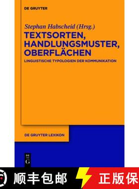 预订 Textsorten, Handlungsmuster, Oberflächen：Linguistische Typologien der Kommunikation [9783110189025]