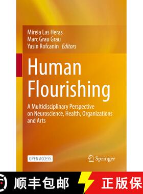 【3-4周达】Human Flourishing : A Multidisciplinary Perspective on Neuroscience, Health, Organizations... [9783031097850]
