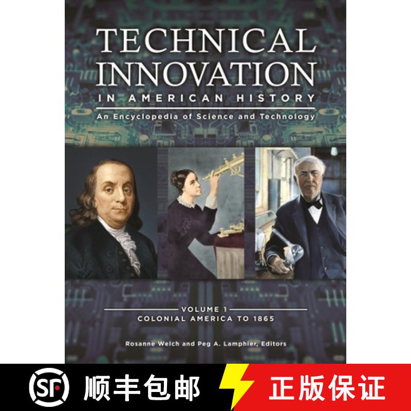 【3-4周达】Technical Innovation in American History [3 volumes]: An Encyclopedia of Science and Techn... [9781610690935]