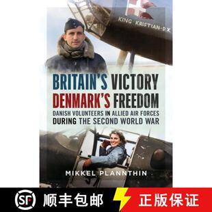 【3-4周达】精装 Britain's Victory, Denmark's Freedom: Danish Volunteers in Allied Air Forces During t... [9781036156190]
