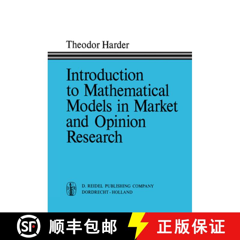 【3-4周达】Introduction to Mathematical Models in Market and Opinion Research: With Practical Applica... [9789401033985]