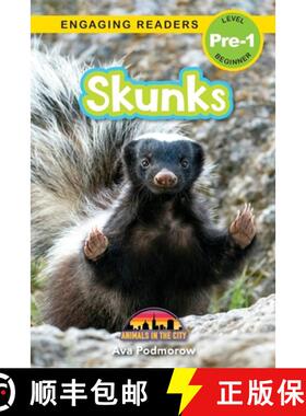 【3-4周达】Skunks: Animals in the City (Engaging Readers, Level Pre-1) [9781774767498]