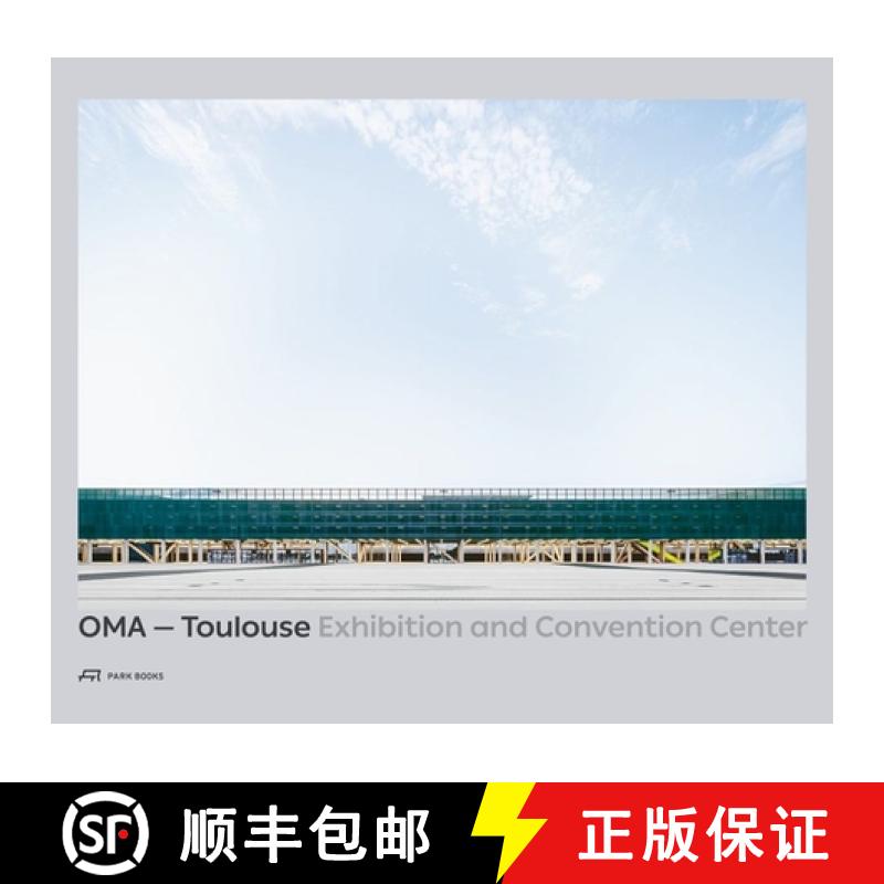 【3-4周达】OMA - Toulouse Exhibition and Convention Center [9783038602132]