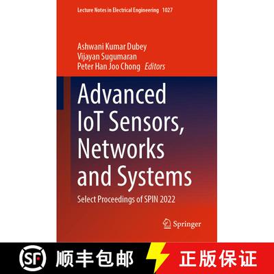 【3-4周达】精装 Advanced IoT Sensors, Networks and Systems: Select Proceedings of SPIN 2022 [9789819913114]