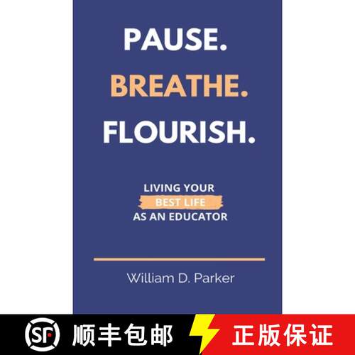 【3-4周达】Pause. Breathe. Flourish.: Living Your Best Life as an Educator [9781734890846]