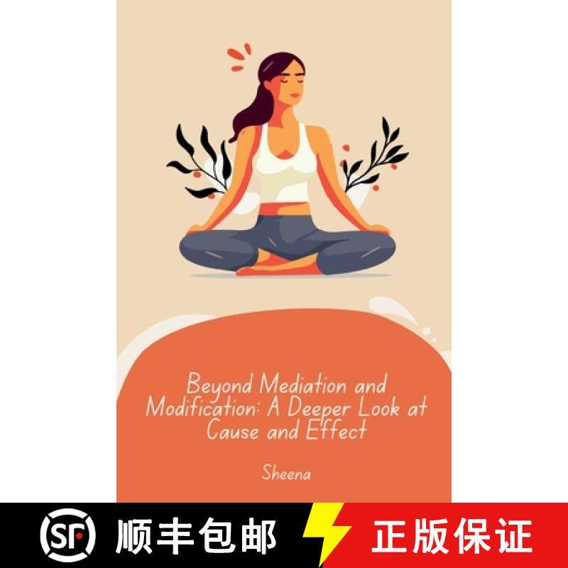 预订 Unifying Mediation and Modification: A Framework for Understanding Heterogeneous Causal Effects [9783384280060]