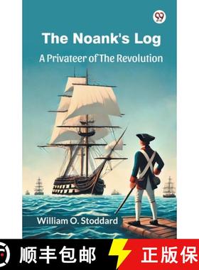 预订 Noank's LogA Privateer Of The Revolution (Edition1) [9789370427563]