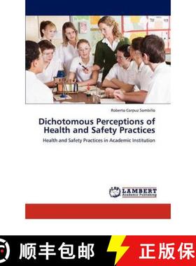 预订 Dichotomous Perceptions of Health and Safety Practices [9783846598795]