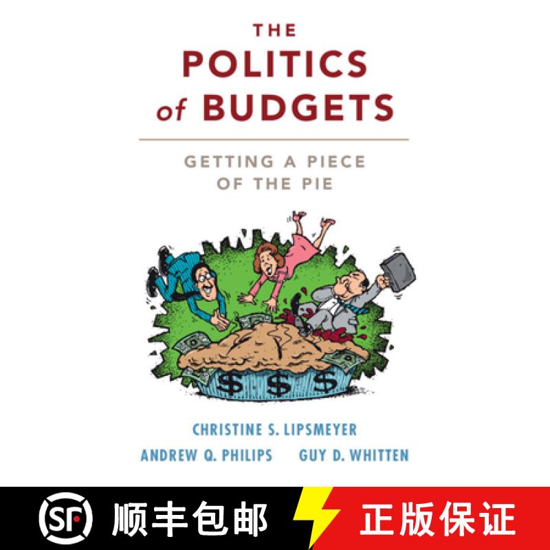 【3-4周达】The Politics of Budgets: Getting a Piece of the Pie [9781107179318]