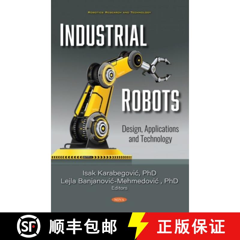 【3-4周达】Industrial Robots: Design, Applications and Technology [9781536177794]