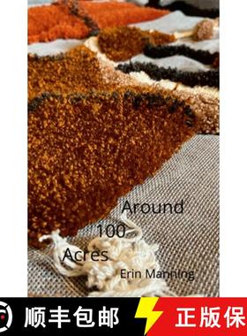 【3-4周达】Around 100 Acres: Paths and Deviations [9781304425720]