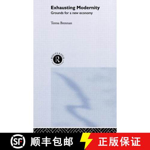【3-4周达】精装 Exhausting Modernity : Grounds for a New Economy [9780415237055]