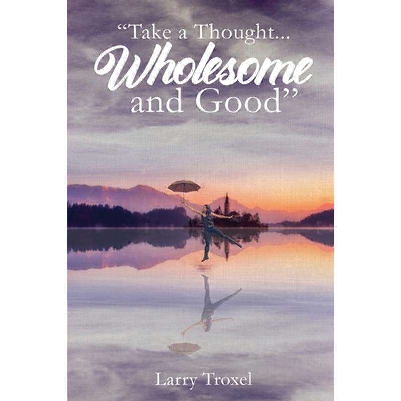 预订 take a thought.wholesome and good [9781638712183]