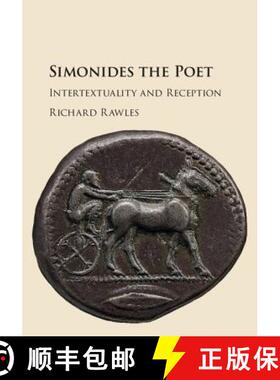 【3-4周达】Simonides the Poet: Intertextuality and Reception [9781107141704]