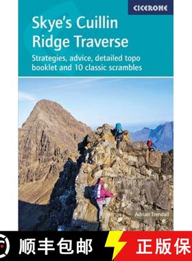 【3-4周达】Skye and #039;s Cuillin Ridge Traverse: Strategies, advice, detailed topo booklet and 10 c... [9781786310439]