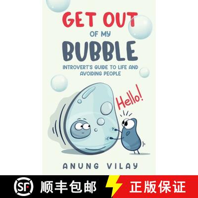 【3-4周达】Get Out Of My Bubble: Introvert's Guide To Life And Avoiding People [9781736300848]