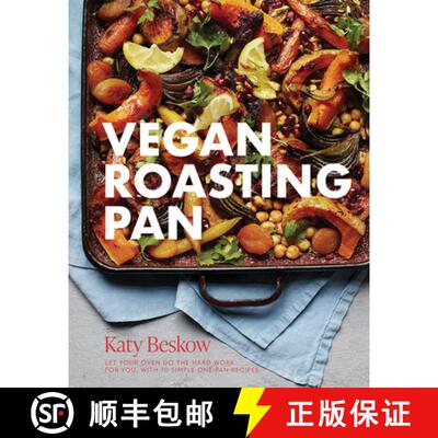 【3-4周达】精装 Vegan Roasting Pan: Let Your Oven Do the Hard Work for You, with 70 Simple One-Pan Re... [9781787137028]