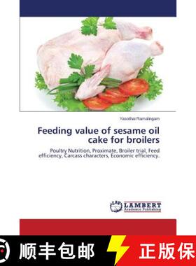 预订 Feeding value of sesame oil cake for broilers [9783659540127]
