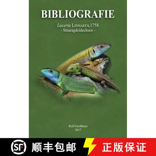 预订 精装 Bibliografie der Familie Lacertidae, Band 2: Lacerta Linnaeus, 1758 - Smaragdeidechsen [Bib... [9783741887635]