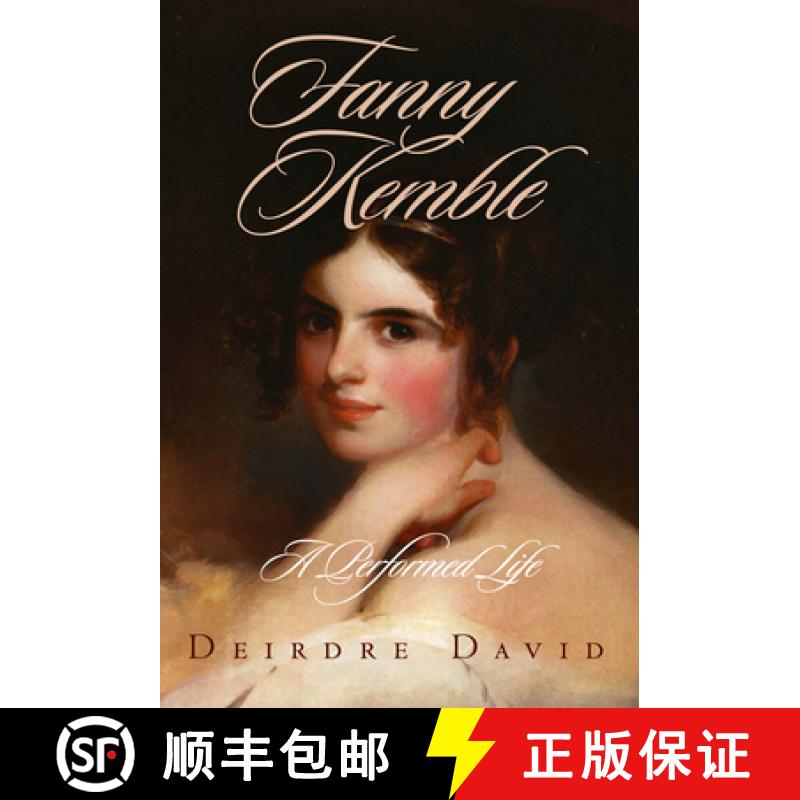 【3-4周达】Fanny Kemble: A Performed Life [9780812240238]