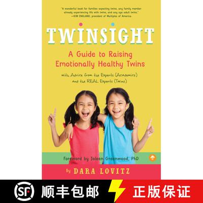 预订 Twinsight: A Guide to Raising Emotionally Healthy Twins with Advice from the Experts (Academics)... [9781945547720]
