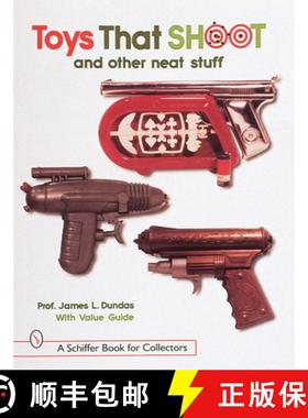 【3-4周达】Toys That Shoot: and Other Neat Stuff: and Other Neat Stuff [9780764305542]