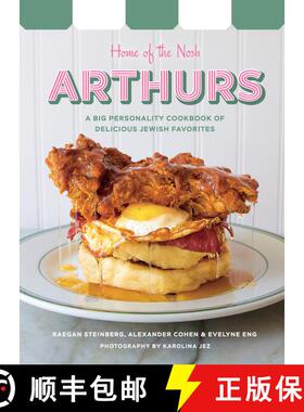 【3-4周达】Arthurs: Home of the Nosh: A Big Personality Cookbook of Delicious Jewish Favorites [9780525612285]