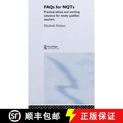 【3-4周达】精装 FAQs for NQTs : Practical Advice and Working Solutions for Newly Qualified Teachers [9780415367950]