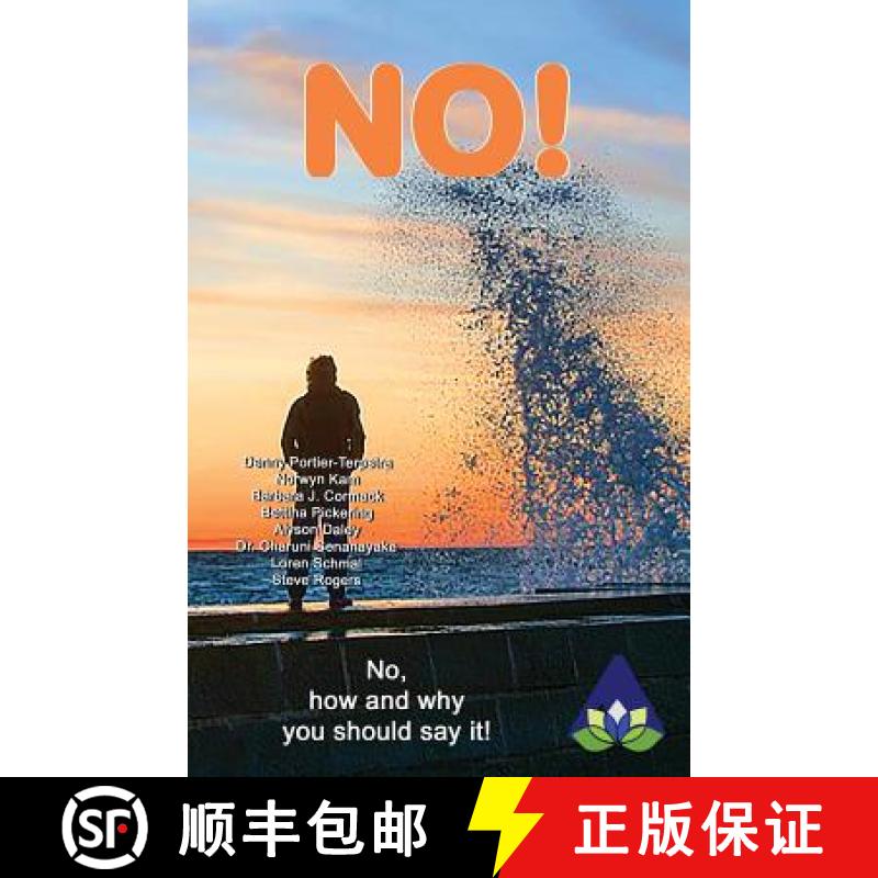 【3-4周达】No!: No, how and why you should say it! [9781939556356]