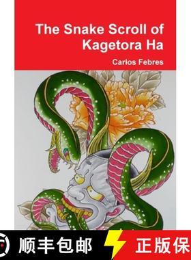 【3-4周达】The Snake Scroll of Kagetora Ha [9781312387560]