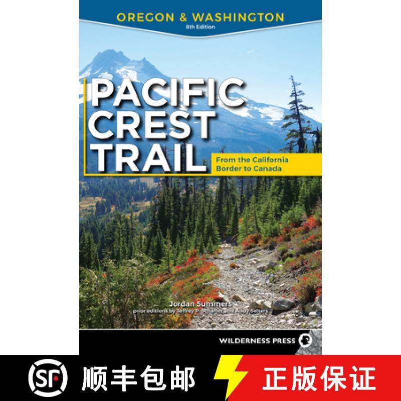 【3-4周达】Pacific Crest Trail: Oregon and Washington: From the California Border to the Canadian Border [9780899978444]
