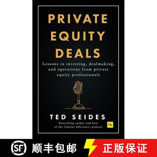 【3-4周达】精装 Private Equity Deals: Lessons in Investing, Dealmaking, and Operations from Private E... [9781804090732]