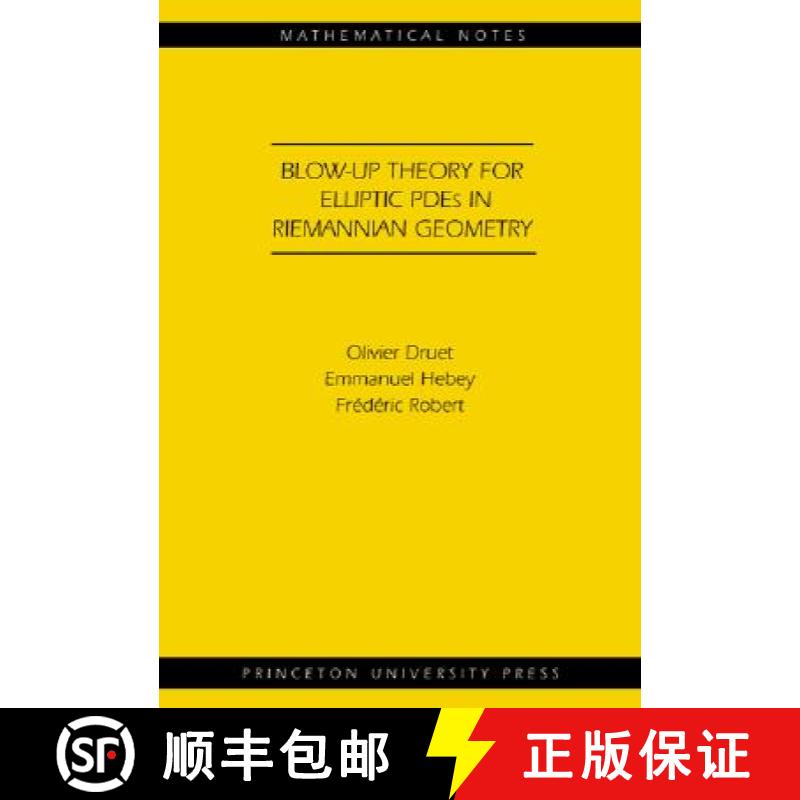 【3-4周达】Blow-up Theory for Elliptic PDEs in Riemannian Geometry (MN-45) [9780691119533]