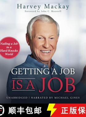 预订 Getting a Job Is a Job: Nailing a Job in a Hard Knock World [9781641465755]
