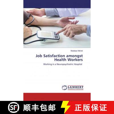 预订 Job Satisfaction amongst Health Workers [9786202521345]