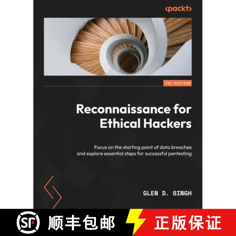 预订 Reconnaissance for Ethical Hackers: Focus on the starting point of data breaches and explore ess... [9781837630639]