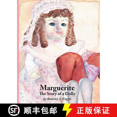 【3-4周达】Marguerite, The Story of a Dolly [9780984278619]