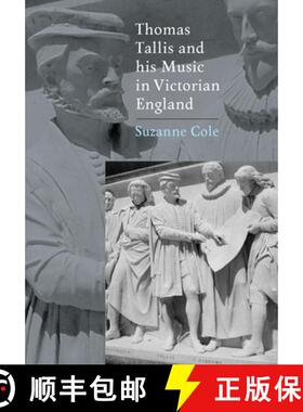 【3-4周达】Thomas Tallis and his Music in Victorian England [9781843833802]