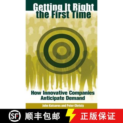 【3-4周达】Getting It Right the First Time: How Innovative Companies Anticipate Demand [9780313351549]
