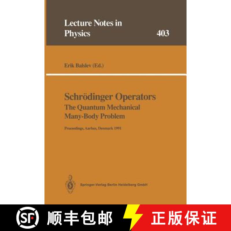 【3-4周达】Schrödinger Operators the Quantum Mechanical Many-Body Problem: Proceedings of a Workshop... [9783662138885]