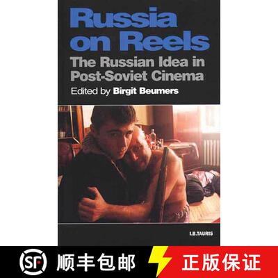 【3-4周达】Russia on Reels: The Russian Idea in Post-Soviet Cinema [9781860643903]