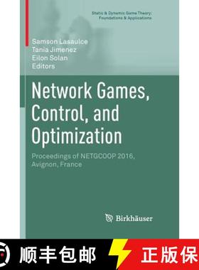【3-4周达】Network Games, Control, and Optimization : Proceedings of NETGCOOP 2016, Avignon, France [9783319845500]
