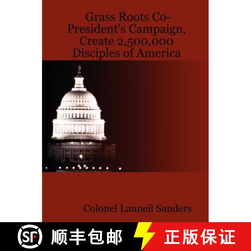 【3-4周达】Grass Roots Co-President's Campaign, Create 2,500,000 Disciples of America [9780615152776]