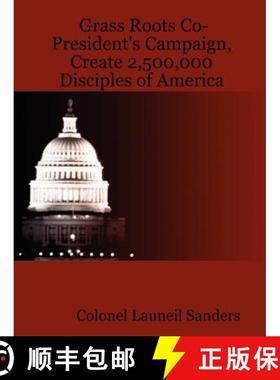 【3-4周达】Grass Roots Co-President's Campaign, Create 2,500,000 Disciples of America [9780615152776]