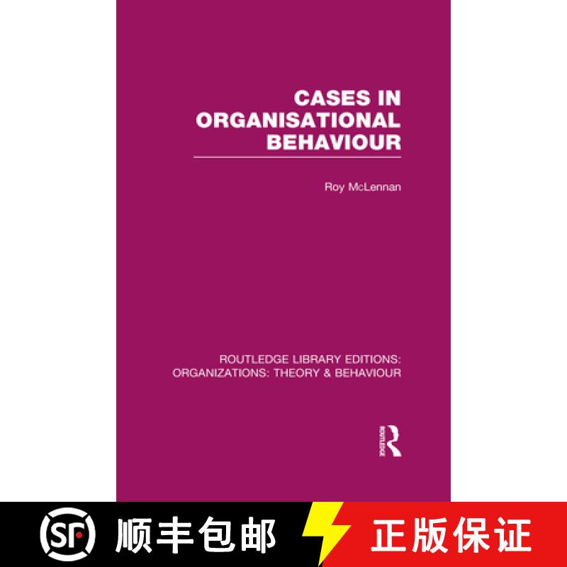 【3-4周达】Cases in Organisational Behaviour (RLE: Organizations) [9780415823357]
