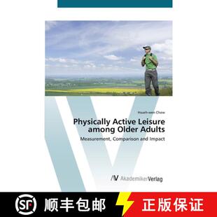 Leisure among Older 预订 9783639412345 Active Adults Physically
