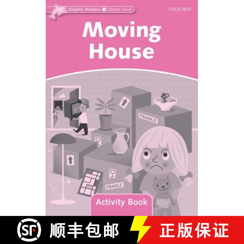 【3-4周达】Dolphin Readers: Starter Level: 175-Word Vocabulary Moving House Activity Book [9780194401418]