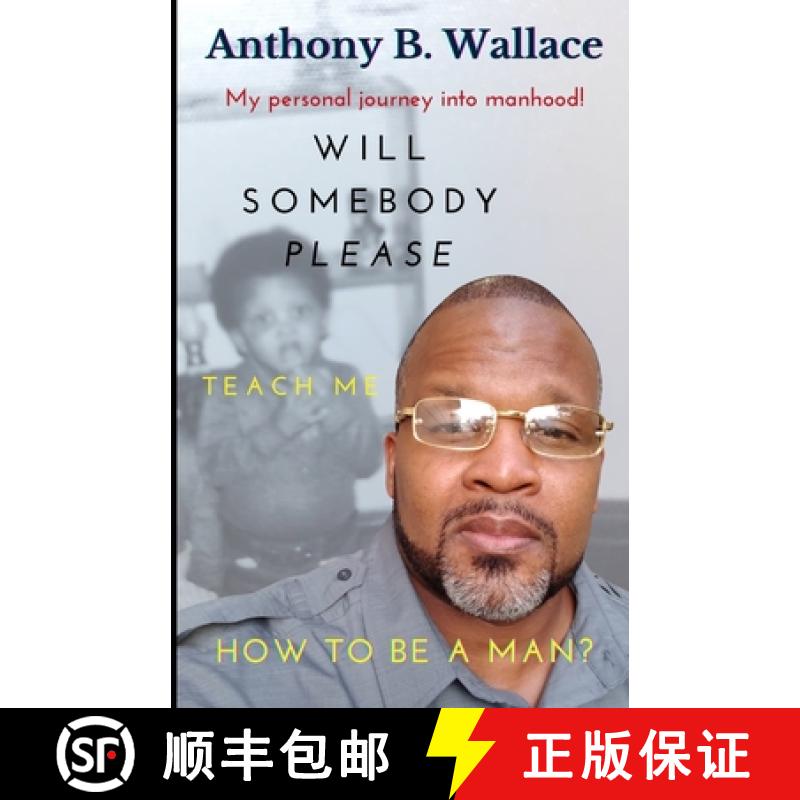 【2-3周达】Will Somebody Please Teach Me How To Be A Man? [9798985731583]