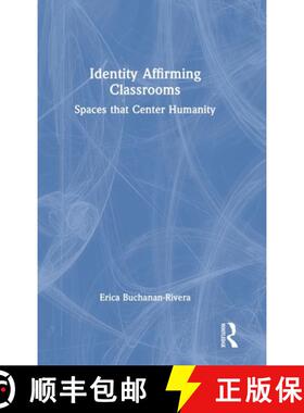 【3-4周达】Identity Affirming Classrooms: Spaces that Center Humanity [9781032107684]